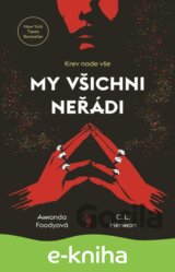 My všichni neřádi
