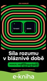 Síla rozumu v bláznivé době