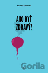 Ako byť zdravý?