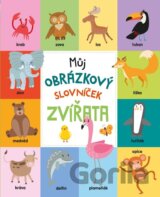 Můj obrázkový slovníček: Zvířata