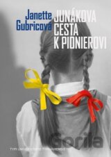 Junákova cesta k pionierovi