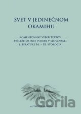 Svet v jedinečnom okamihu