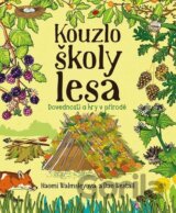 Kouzlo školy lesa