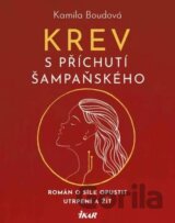Krev s příchutí šampaňského