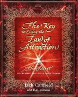 The Key to Living the Law of Attraction (Jack Canfield)