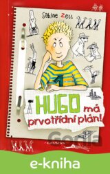 Hugo má prvotřídní plán!