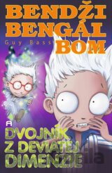 Bendži Bengál Bom a dvojník z deviatej dimenzie