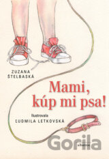 Mami, kúp mi psa!