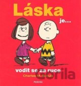 Láska je ... vodit se za ruce