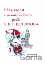 Úžas, radost a paradoxy života podle G.K. Chestertona