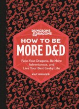Dungeons & Dragons: How to Be More D&D