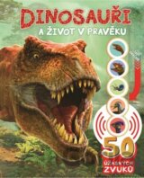 Dinosauři a život v pravěku