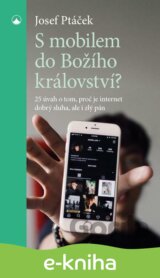 S mobilem do Božího království?