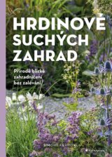 Hrdinové suchých zahrad