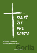 Smieť žiť pre Krista