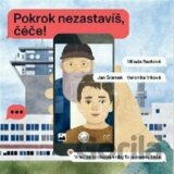 Pokrok nezastavíš, čéče!