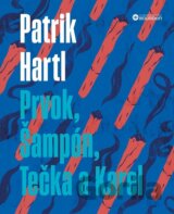 Prvok, Šampón, Tečka a Karel