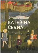 Kateřina Černá - Sny zaznamenané
