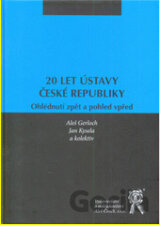 20 let Ústavy České republiky - Ohlédnutí zpět a pohled vpřed