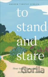 To Stand And Stare