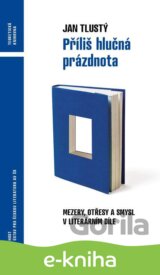 Příliš hlučná prázdnota