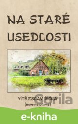 Na staré usedlosti