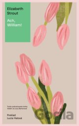 Ach, William!