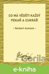 Co má věděti každý pekař a cukrář