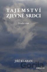 Tajemství zjev(e)né srdci - druhá část