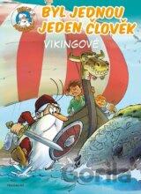 Byl jednou jeden člověk: Vikingové