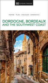 Dordogne, Bordeaux and the Southwest Coast
