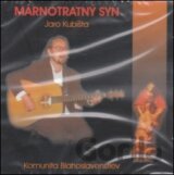 Jaro Kubišta: Márnotratný syn