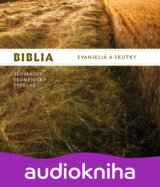 BIBLIA – Evanjeliá a Skutky