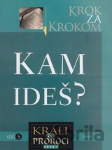 Krok za krokom: Kam ideš?