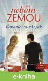 Medzi nebom a zemou 3 – Čakanie na zázrak