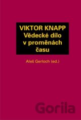 Viktor Knapp - Vědecké dílo v proměnách času