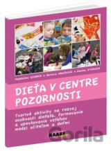 Dieťa v centre pozornosti