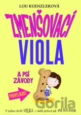 Zmenšovací Viola a psí závody