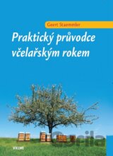 Praktický průvodce včelařským rokem
