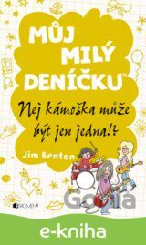 Můj milý deníčku – Nej kámoška může být jen jedna!?