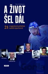 A život šel dál