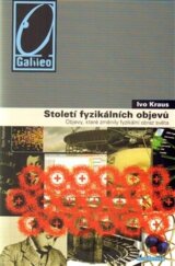 Století fyzikálních objevů