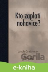 Kto zaplatí nohavice?