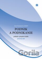Podnik a podnikanie – príklady a prípadové štúdie