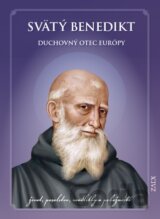 Svätý Benedikt - Duchovný otec Európy