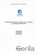 Péče porodní asistentky o ženu s rizikovým a patologickým těhotenstvím