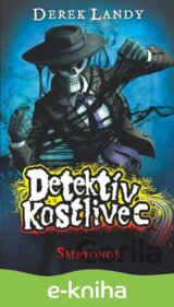 Detektív Kostlivec - Smrtonos