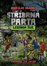 Stříbrná parta: Legenda žije