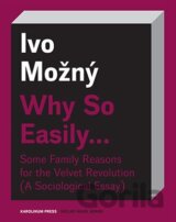Why So Easily ...