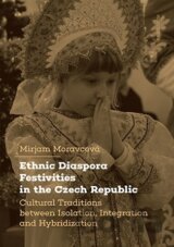 Ethnic Diaspora Festivities in the Czech Republic